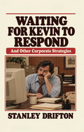Waiting For Kevin To Respond