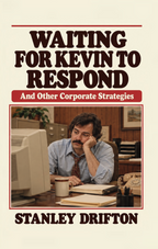 Waiting For Kevin To Respond