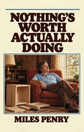 Nothing's Worth Actually Doing
