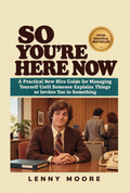 So You're Here Now