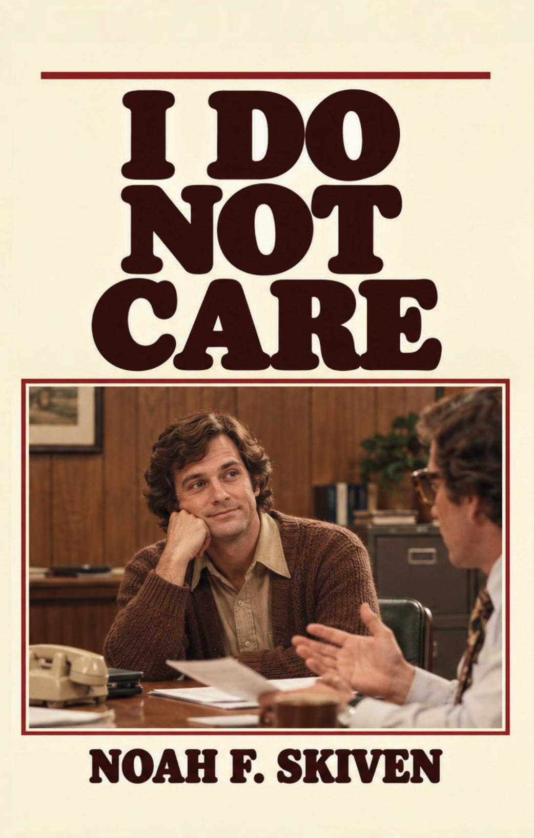 I Do Not Care