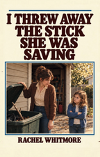 I Threw Away the Stick She Was Saving - Daily Planner
