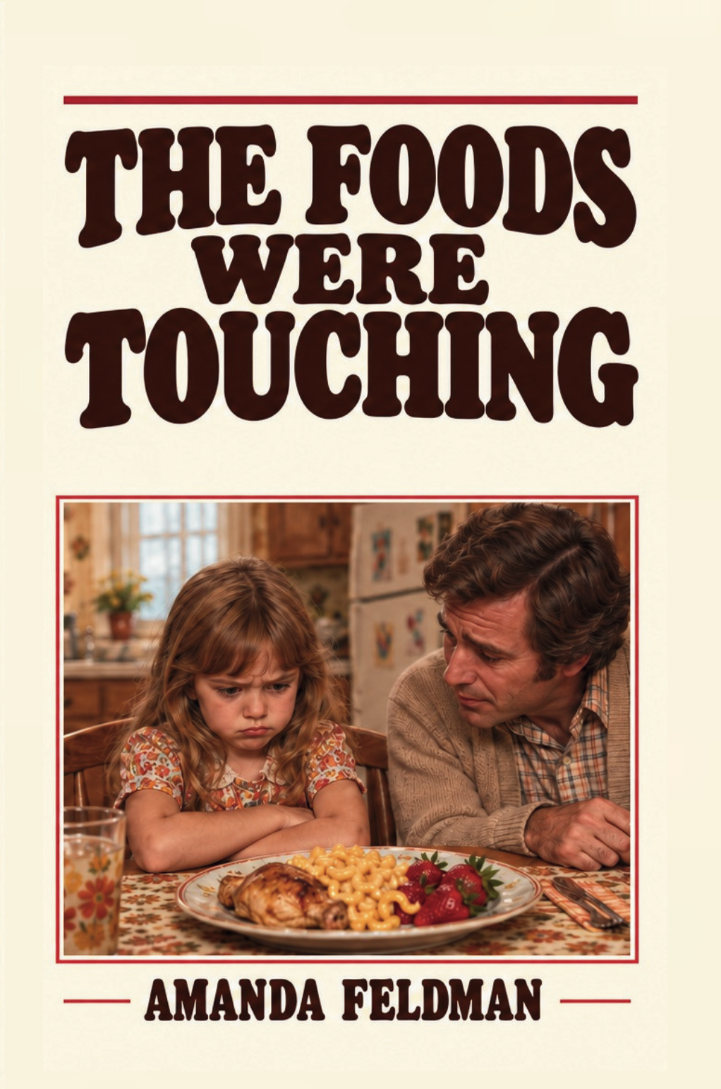 The Foods Were Touching