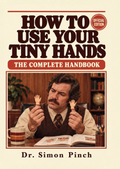 How to Use Your Tiny Hands
