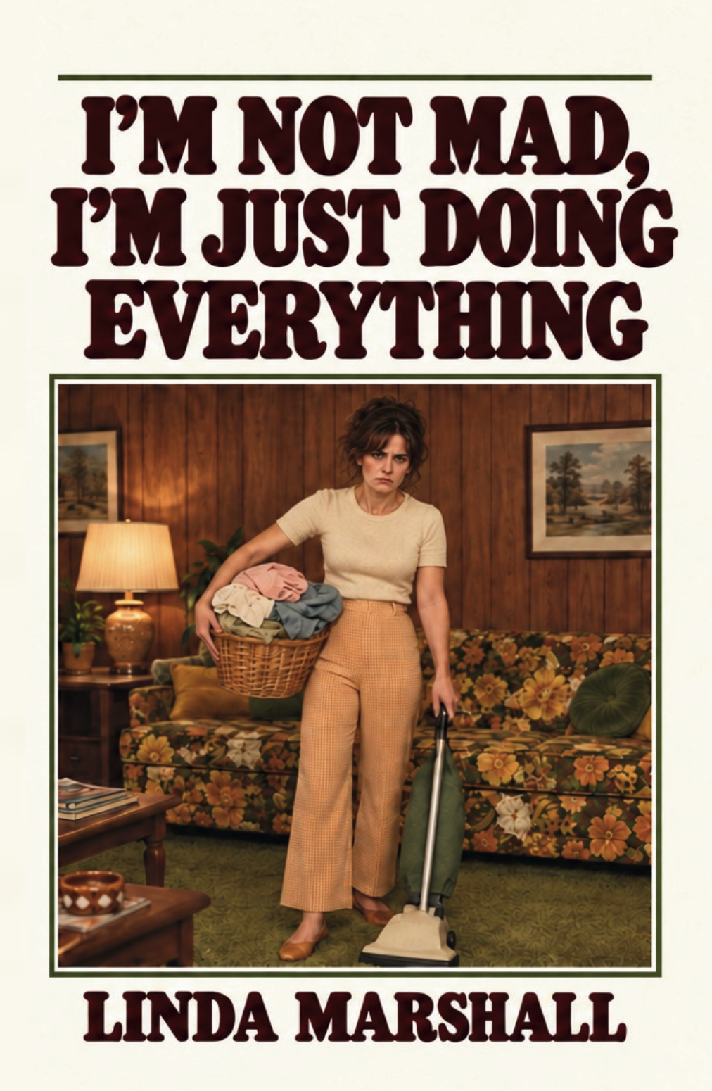 I'm Not Mad, I'm Just Doing Everything